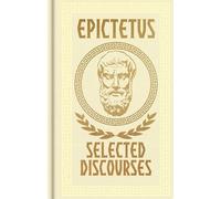 Epictetus, Selected Discourses: Gilded Pocket Edition (Arcturus Ornate Classics)