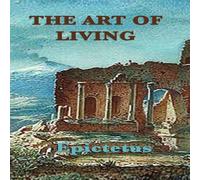 Epictetus The Art of Living: Stoic Wisdom on Control, Discipline, and Epictetus Multicolor