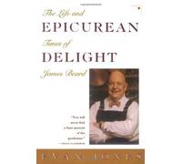 Epicurean Delight: The Life and Times of James Beard