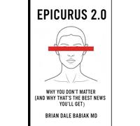 Epicurus 2.0 - Why You Don’t Matter (And Why That’s the Best News You’ll Get): A field manual for pigeons who figured out they’re pigeons.