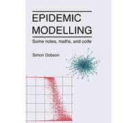 Epidemic modelling - Some notes, maths, and code