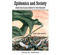 Epidemics and Society: From the Black Death to the Present (The Open Yale Courses) (The Open Yale Courses Series)