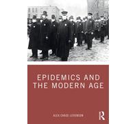 Epidemics and the Modern Age