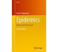 Epidemics: Models and Data Using R (Use R!)