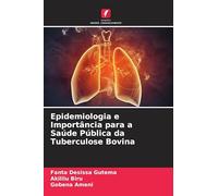 Epidemiologia e Importância para a Saúde Pública da Tuberculose Bovina