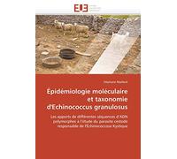Épidémiologie moléculaire et taxonomie d'Echinococcus granulosus (Omn.Univ.Europ.)