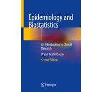 Epidemiology and Biostatistics : An Introduction to Clinical Research