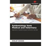 Epidemiology book Medical and Veterinary: Application of epidemiological methods to real data