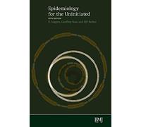 Epidemiology for the Uninitiated 5e by D. Coggon (2003-05-02)