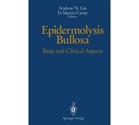 Epidermolysis Bullosa: Basic and Clinical Aspects