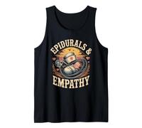 Epidurals and Empathy Obstetric Nurse Labor Delivery Tank Top