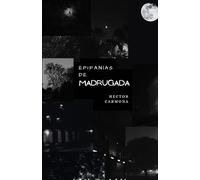 EPIFANÍAS DE MADRUGADA: Poemas que vienen con el desamor (POEMAS AL AMOR)
