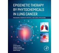 Epigenetic Therapy by Phytochemicals in Lung Cancer : Mechanisms, Therapeutic Potential, and Clinical Implications