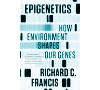 Epigenetics: How Environment Shapes Our Genes