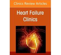 Epigenetics of Heart Failure, An issue of Heart Failure Clinics (Volume 22-1) (The Clinics: Internal Medicine, Volume 22-1)