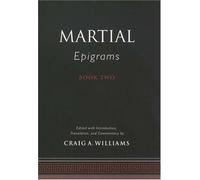 Epigrams : Martial, Hardcover by Martial; Williams, Craig A. (EDT), Brand New...