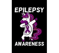 Epilepsy Awareness: Dabbing Unicorn Notebook to Write In, 6x9, Lined, 120 Pages Journal