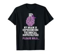 Epilepsy Awareness My Brain Technical Difficulties T-Shirt