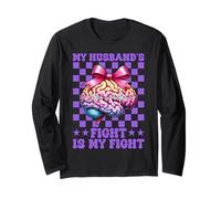 Epilepsy Awareness Wife My Husband's Fight is My Fight Long Sleeve T-Shirt