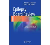 Epilepsy Board Review: A Comprehensive Guide