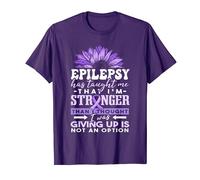 Epilepsy Has Taught Me | Epilepsy Warrior T-Shirt