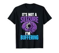 Epilepsy Humor Seizure Warrior T-Shirt