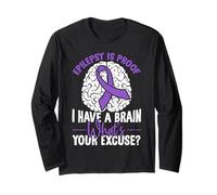 Epilepsy Is Proof I Have a Brain Purple Epilepsy Awareness Long Sleeve T-Shirt