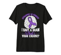 Epilepsy is Proof I Have a Brain Purple Epilepsy Awareness Premium T-Shirt
