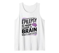 Epilepsy is Proof I Have Brain What's Your Excuse, Epilepsy Tank Top
