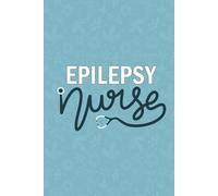 Epilepsy Nurse: Blank Lined Journal For Epilepsy Nurse| Registered Epilepsy Nursing Practitioner Notebook Gift| Future ESN Epilepsy Nurse Student And Coworkers Daily Diary| 6x9 Inch Nurse Journal