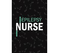 Epilepsy Nurse: Lined Journal Notebooks For Epilepsy Seizures Nurse NP, RN Nursing Student Blank Diary Gift
