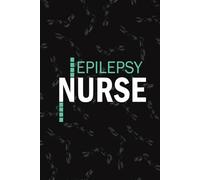 Epilepsy Nurse: Lined Journal Notebooks For Epilepsy Seizures Nurse NP, RN Nursing Student Blank Diary Gift