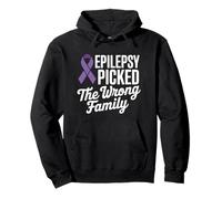 Epilepsy Picked The Wrong Family Epilepsy Awareness Pullover Hoodie