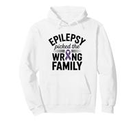 Epilepsy Picked The Wrong Family Funny Epilepsy Pullover Hoodie