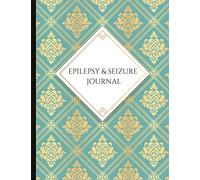 Epilepsy & Seizure Journal: Track Seizures (including type) as well as track and spot triggers like fatigue, stress, mood, and more! Filled with ... pages and gratitude prompts for mindfulness!