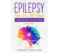 Epilepsy You Are Not Alone: A Personal View on How to Cope with the Disorder