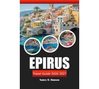 Epirus Travel Guide 2026 2027: Hiking Trails, Zagori Villages, Vikos Gorge Routes, and Driving Tips for Ioannina and Parga