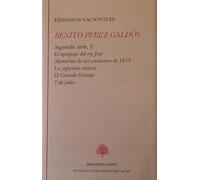 Episodios Nacionales. Segunda serie Tomo I / Benito Pérez Galdós ; edición de Emilio Blanco.
