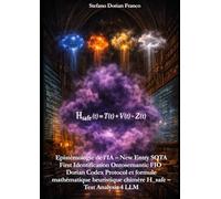 Epistémologie de l'IA - New Entry SOTA First Identification Ontosemantic FIO Dorian Codex Protocol et sa formule mathématique heuristique chimère H_safe - Test Analysis 4 LLM