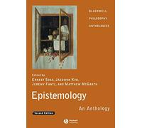 Epistemology: An Anthology, 2nd Edition