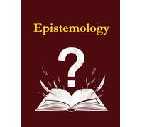 Epistemology: College Ruled Notebook for Philosophy Students: Lined Journal for Class Notes, Theories, and Debates