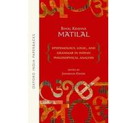 Epistemology Logic & Grammar In Indian Philosophical Analysis Edited By Jonardo
