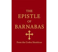 Epistle of Barnabus: From The Codex Sinaticus, By Kingdom of David Publishers