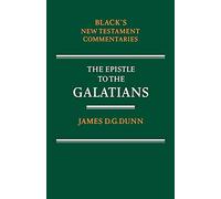 Epistle to the Galatians (Black's New Testament Commentaries S.)