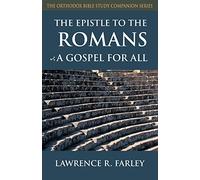 Epistle to the Romans: A Gospel for All (Orthodox Bible Study Companion)