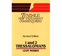 Epistles of Paul to the Thessalonians: An Introduction and Commentary: 13 (Tyndale New Testament Commentaries)