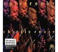 Epistrophy by Charlie Rouse (1997-07-22)