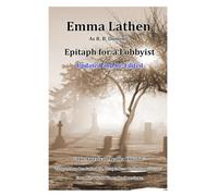 Epitaph for a Lobbyist: An Emma Lathen R. B. Dominic Best Seller