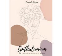 Epithalamium, English - Portuguese Poem, by Fernando Pessoa: A poem about wedding, marriage and eternal love