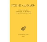 Epitre a Gallus Sur La Vie, Le Testament Et Les Ecrits d'Aristote: 557 (Collection Des Universites de France Serie Grecque)